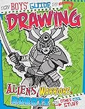 Boys Guide To Drawing Drawing Cool Stuff