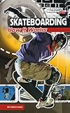 Skateboarding How It Works The Science Of Sports Sports Illustrated For Kids