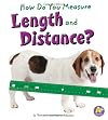How Do You Measure Length and Distance? (A+ Books: Measure It!)