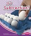 It's Subtraction! (Pebble Books: Pebble Math)