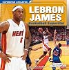 LeBron James: Basketball Superstar (Sports Illustrated Kids: Superstar Athletes)