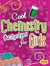 Cool Chemistry Activities for Girls