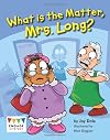 What Is the Matter, Mrs. Long?