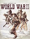 True Stories of World War II (Stories of War)