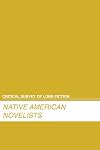 Critical survey of long fiction Native American novelists