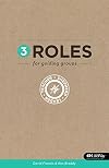 3 Roles for Guiding Groups: Teacher, Shepherd, Leader
