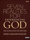 Seven Realities for Experiencing God: How to Know and Do the Will of God