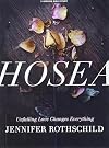 Hosea: Unfailing Love Changes Everything (Member Book) (Bible Study)