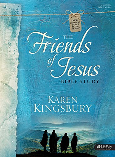 The Friends of Jesus - Bible Study Book book cover