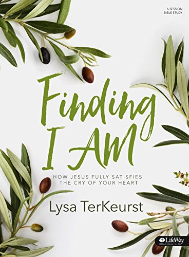 Finding I AM: How Jesus Fully Satisfies the Cry of Your Heart cover