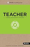 Teacher: Creating Conversational Community