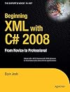 Beginning XML with C# 2008: From Novice to Professional