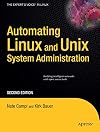 Automating Linux and Unix System Administration, Second Edition