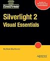 Silverlight 2 Visual Essentials (Firstpress)