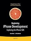Beginning iPhone Development: Exploring the iPhone SDK