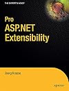Pro ASP.NET Extensibility