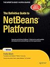 The Definitive Guide to NetBeans Platform