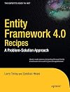 Entity Framework 4.0 Recipes: A Problem-Solution Approach