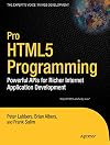 Pro HTML5 Programming Powerful APIs for Richer Internet Application Development