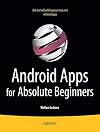 Android Apps for Absolute Beginners