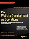 Pro Website Development and Operations: Streamlining DevOps for large-scale websites (Expert's Voice in Web Development)