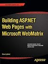 Building ASP.NET Web Pages with Microsoft WebMatrix