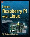 Learn Raspberry Pi with Linux (Technology in Action)