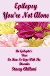 Epilepsy You're Not Alone: Special Edition