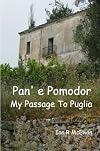 Pan' E Pomodor: My Passage to Puglia