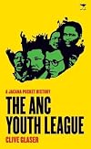 The ANC Youth League: A Jacana Pocket History (Jacana Pocket Guides)