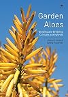 Garden Aloes: Growing and Breeding Cultivars and Hybrids