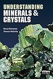 Understanding Minerals Crystals