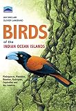 Chamberlains Birds Of The Indian Ocean Islands Madagascar Mauritius Reunion Rodrigues Seychelles And The Comores