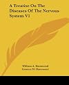 A Treatise On The Diseases Of The Nervous System V1