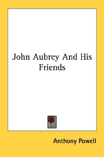 John Aubrey and His Friends book cover