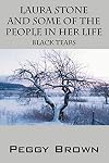 Laura Stone and Some of the People in Her Life: Black Tears