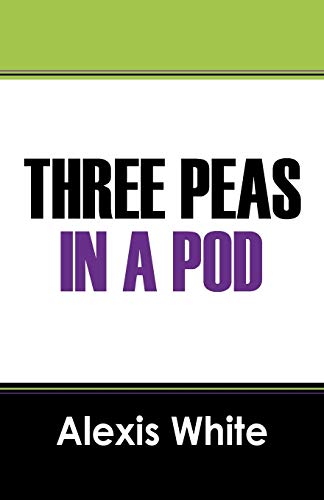 Cover of Three Peas in a Pod