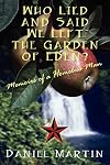 Who Lied and Said We Left the Garden of Eden? Memoirs of a Homeless Man
