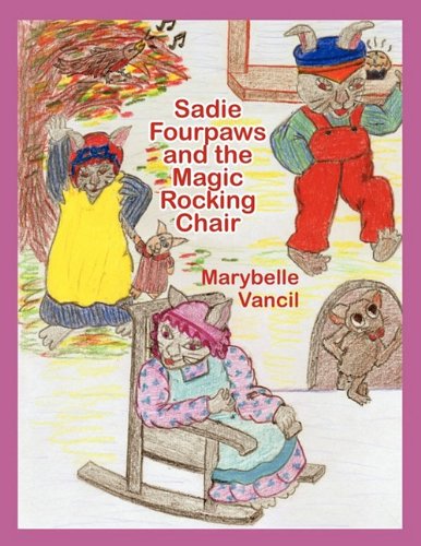Cover of Sadie Fourpaws and the Magic Rocking Chair