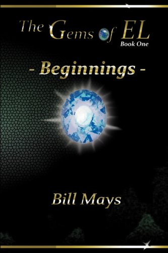 The Gems of EL: Beginnings - Book One