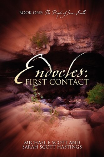 Endocles: First Contact: Book One: The People of Inner Earth