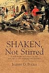 Shaken, Not Stirred: A Survivor's Account of the January 12, 2010 Earthquake in Haiti