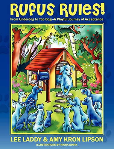 Cover of Rufus Rules! from Underdog to Top Dog - a Playful Journey of Acceptance