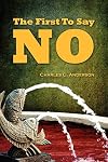 The First To Say No