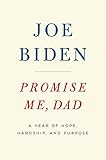 Promise Me Dad A Year Of Hope Hardship And Purpose