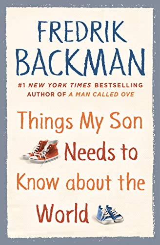 Things My Son Needs to Know about the World book cover