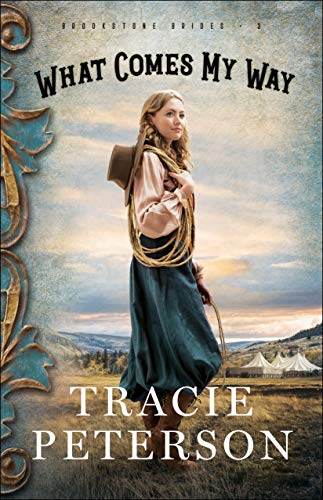 What Comes My Way by Peterson, Tracie