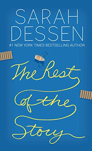 The Rest of the Story by Dessen, Sarah