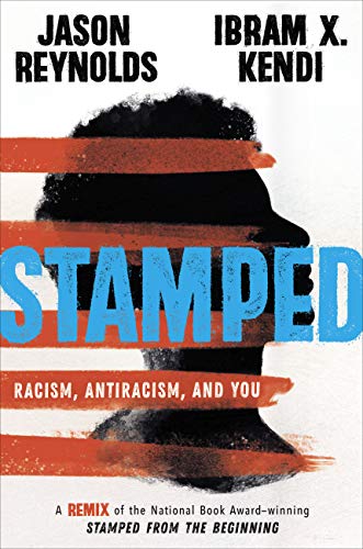 Stamped: Racism, Antiracism, and You (With: Ibram X. Kendi) cover