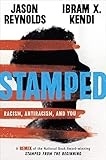 Stamped Racism Antiracism And You A Remix Of The National Book Awardwinning Stamped From The Beginning Thorndike Press Large Print Young Adult
